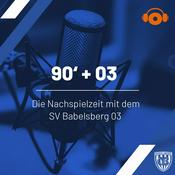 Podcast 90&#039;+03 | Die Nachspielzeit mit dem SV Babelsberg 03