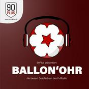 Podcast 90Plus präsentiert: Ballon'Ohr