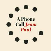 Podcast A Phone Call From Paul