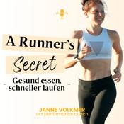 Podcast A Runner‘s Secret - Gesund essen, schneller laufen