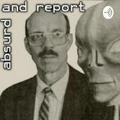 Podcast Absurd and Report