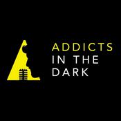 Podcast Addicts In The Dark