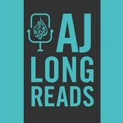 Podcast AJ Longreads