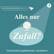 Podcast Alles nur Zufall? Verschwörungstheorien verstehen