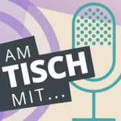 Podcast Am Tisch mit... - Der Podcast rund um Bildung und mehr