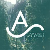 Podcast Ambient Scripture