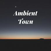 Podcast Ambient Town