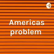 Podcast Americas problem