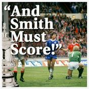 Podcast "And Smith Must Score!"