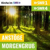 Podcast Anstöße SWR1 RP / Morgengedanken SWR4 RP - Kirche im SWR