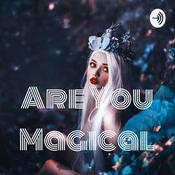 Podcast Are You Magical