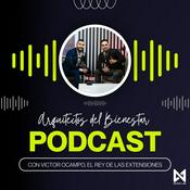 Podcast Arquitectos del Bienestar