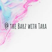 Podcast @ the Barz with Tara