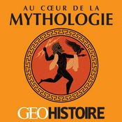 Podcast Au cœur de la mythologie