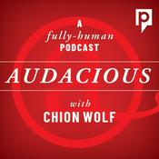 Podcast Audacious with Chion Wolf