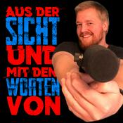 Podcast Aus der Sicht und mit den Worten von...