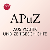 Podcast Aus Politik und Zeitgeschichte (APuZ)