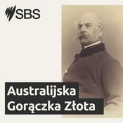 Podcast The Australian Gold Rush from the memoirs of Major Seweryn Korzeliński - Australijska Gorączka Złota ze wspomnień mjr. Seweryna Korzelińskiego