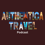 Podcast Authentica Travel Podcast