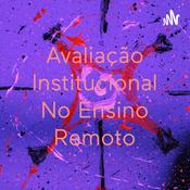 Podcast Avaliação Institucional No Ensino Remoto