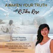 Podcast Awaken Your Truth with RiTika Rose