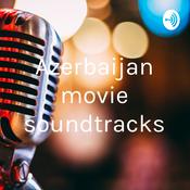 Podcast Azerbaijan movie soundtracks