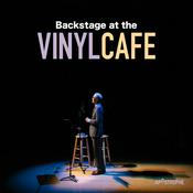 Podcast Backstage at the Vinyl Cafe