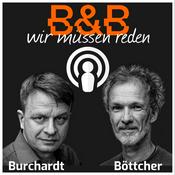 Podcast B&B Wir müssen reden