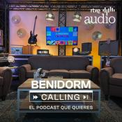 Podcast Benidorm Calling. El podcast que quieres