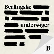 Podcast Berlingske undersøger