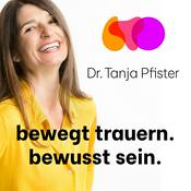 Podcast bewegt trauern. bewusst sein. Der Trauerpodcast.