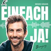 Podcast Einfach JA! Benni Grams - Podcast