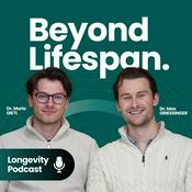 Podcast Beyond Lifespan - Dein Fast-Track zu mehr Gesundheit