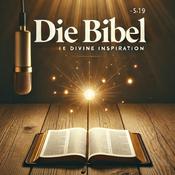 Podcast Bibel in einem Jahr: Deine Reise durch die Heilige Schrift