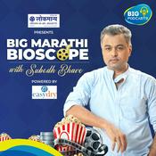 Podcast BIG Marathi Bioscope with Subodh Bhave