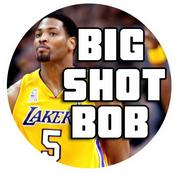 Podcast Big Shot Bob Pod with Robert Horry