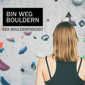 Podcast Bin weg bouldern