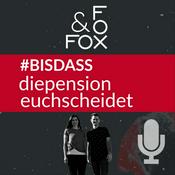 Podcast BisDassDiePensionEuchScheidet | Alles rund ums Social Media Life | Eigenes Business | FOX & FOX