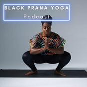 Podcast Black Prana Yoga Podcast