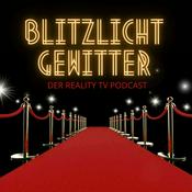 Podcast Blitzlichtgewitter - Der Reality TV Podcast