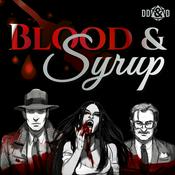 Podcast Blood & Syrup: A Vampire the Masquerade Podcast