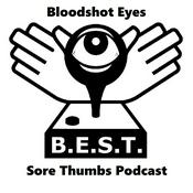 Podcast BloodShot Eyes & Sore Thumbs - A Video Game Podcast