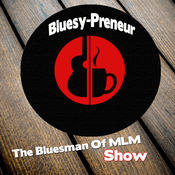 Podcast Bluesman Of MLM