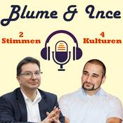 Podcast Blume & Ince - 2 Stimmen, 4 Kulturen