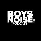 Podcast Boys Noise Podcast Intro The Boys