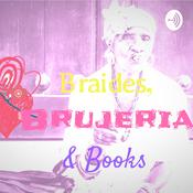 Podcast Braids, Brujería & Books