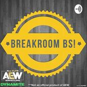 Podcast BreakRoom BS: AEW Dynamite Reviews