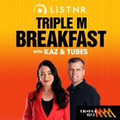 Podcast Triple M Breakfast with Kaz & Tubes - Triple M Hobart 107.3