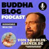 Podcast Buddha Blog - Buddhismus im Alltag