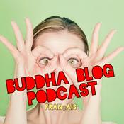 Podcast Buddha-Blog - Le bouddhisme au quotidien - Le podcast bouddhiste - des bouddhistes Chan (Zen)